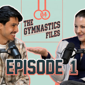 Emma Nedov and Arman Liew on Olympic Selection, Funding, and Why We Built The Gymnastics Files | Ep. 1